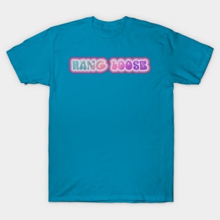 HANG LOOSE. Retro 60s 70s aesthetic slang T-Shirt